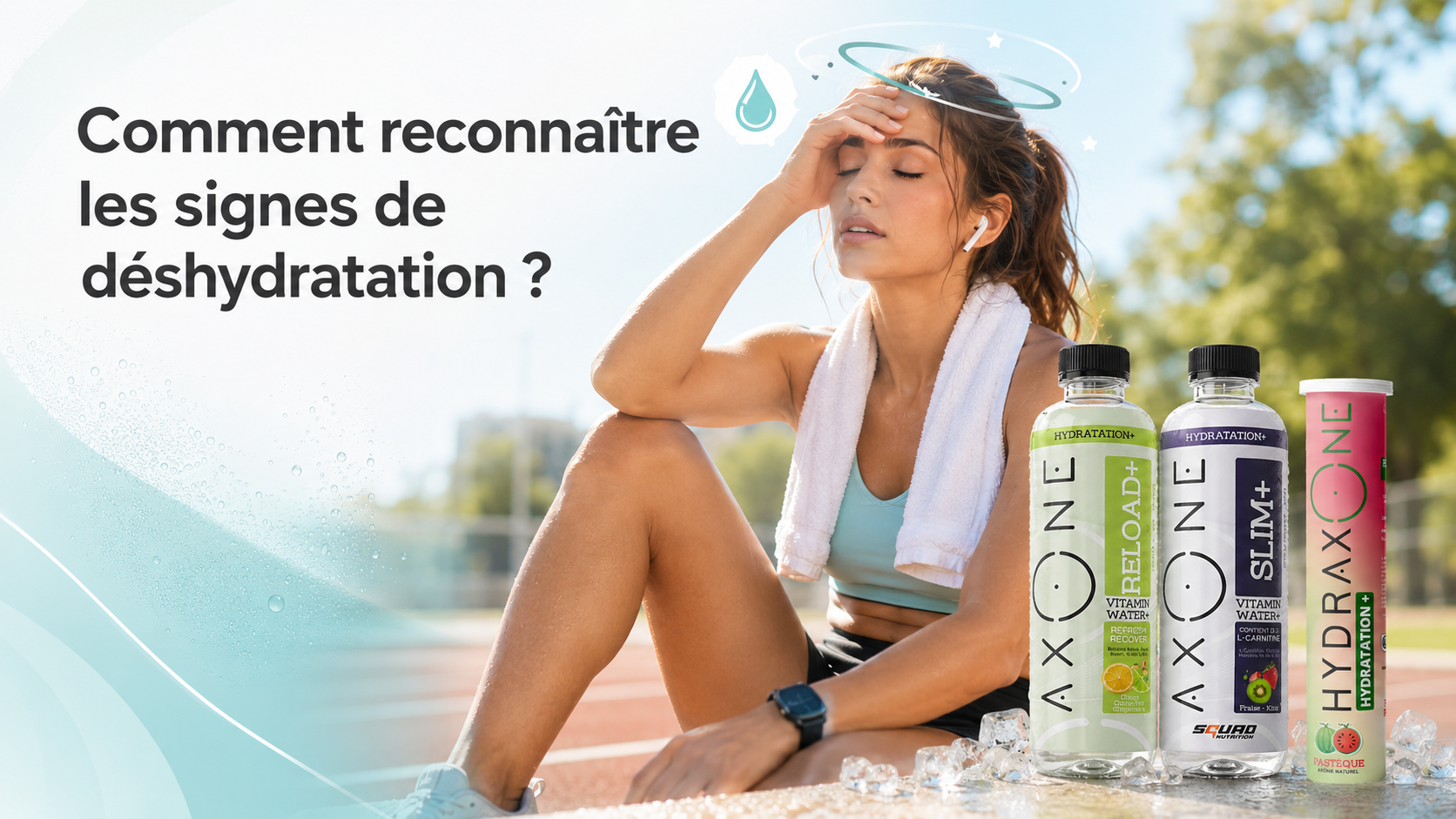 Comment reconnaître les signes de déshydratation ?